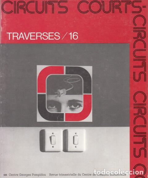 Libros: TRAVERSES 16. CIRCUITS COURTS - EDITIONS DE MINUIT - Foto 1