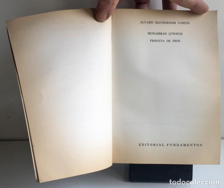 Libros: MUHAMMAD 570-632, PROFETA DE DIOS. &Aacute;lvaro Machordom Comins - Foto 4