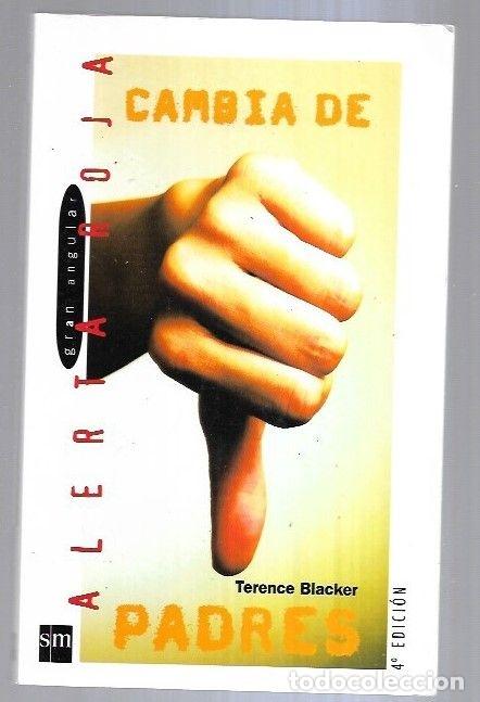 Libros: CAMBIA DE PADRES - BLACKER, TERENCE - Foto 4