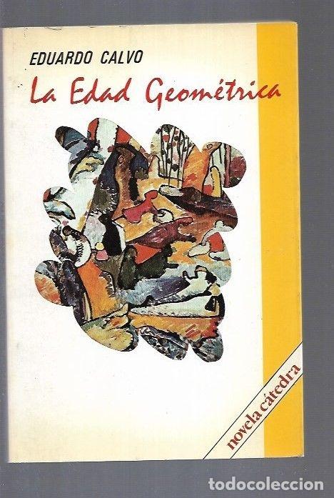Libros: EDAD GEOMETRICA - LA - CALVO, EDUARDO - Foto 1