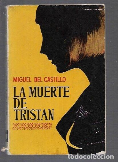 Libros: MUERTE DE TRISTAN - LA - CASTILLO, MIGUEL DEL - Foto 3