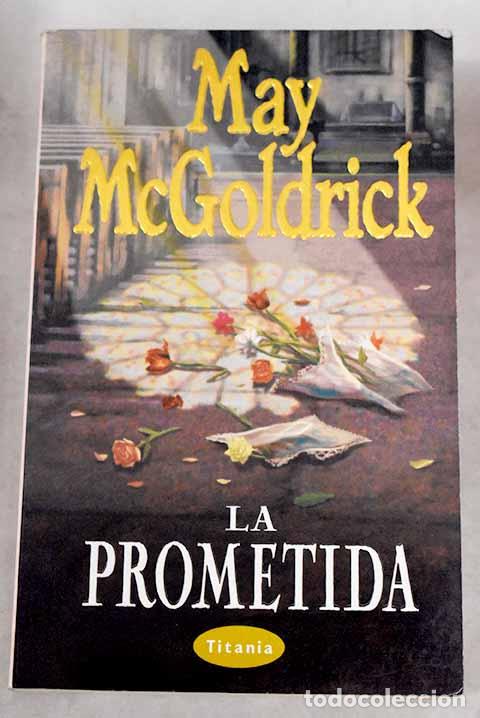 Libros: La prometida.- McGoldrick, May - Foto 1