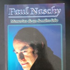 Livros em segunda mão: PAUL NASCHY. MEMORIAS DE UN HOMBRE LOBO. LIBRO. Lote 325878958