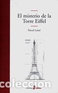 Libros: El misterio de la Torre Eiffel - Pascal Lain&eacute; - Foto 1