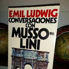 Libros: CONVERSACIONES CON MUSSOLINI -EMIL LUDWIG-PRÓLOGO Y NOTAS NAZARIO GONZÁLEZ- EDITORIAL JUVENTUD 1979. Lote 325980568