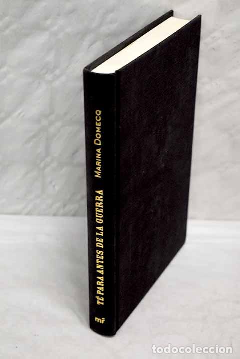 Libros: T&eacute; para antes de la guerra.- Domecq, Marina - Foto 1