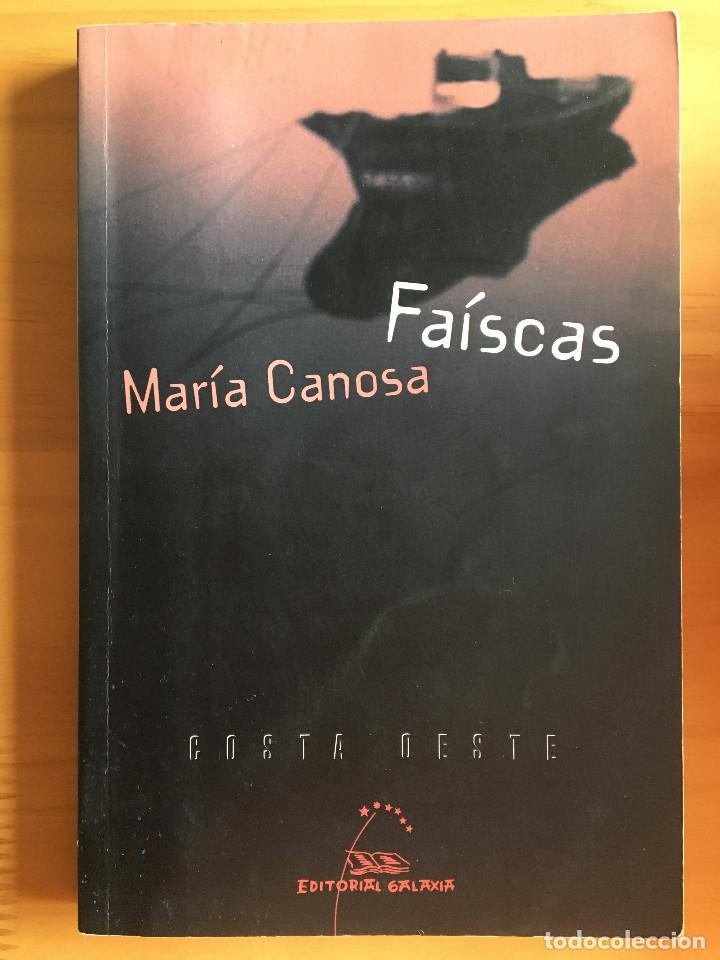 Libros: FAISCAS - MARIA CANOSA - Foto 1