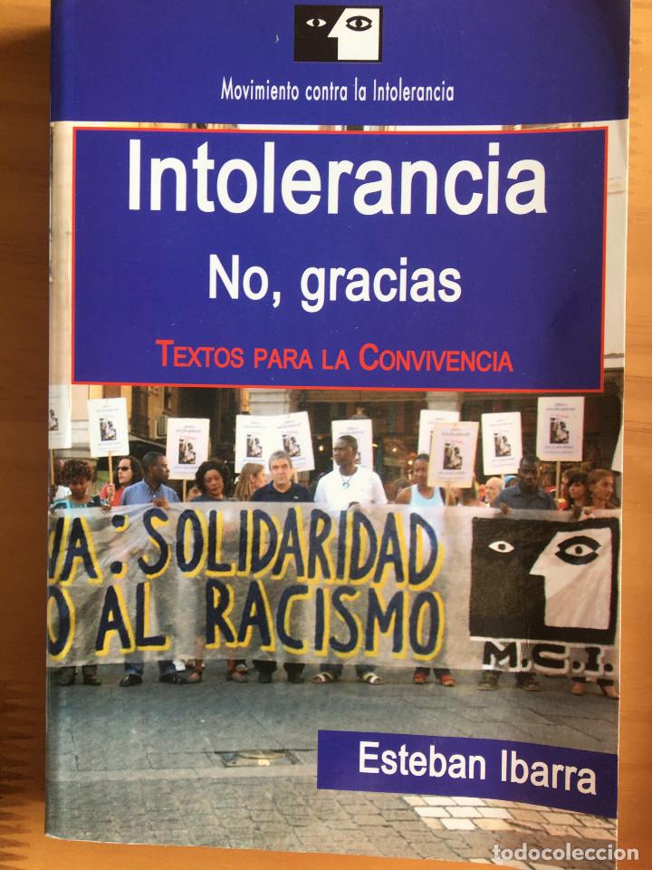 Libros: INTOLERANCIA. NO, GRACIAS - ESTEBAN IBARRA - Foto 1