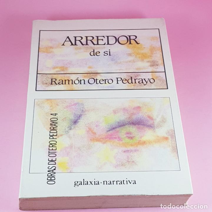 Libri di seconda mano: LIBRO-ARREDOR DE S&Iacute;-RAM&Oacute;N OTERO PEDRAYO-GALAXIA NARRATIVA-7&ordf;EDICI&Oacute;N 1991-EXCELENTE-GALLEGO.