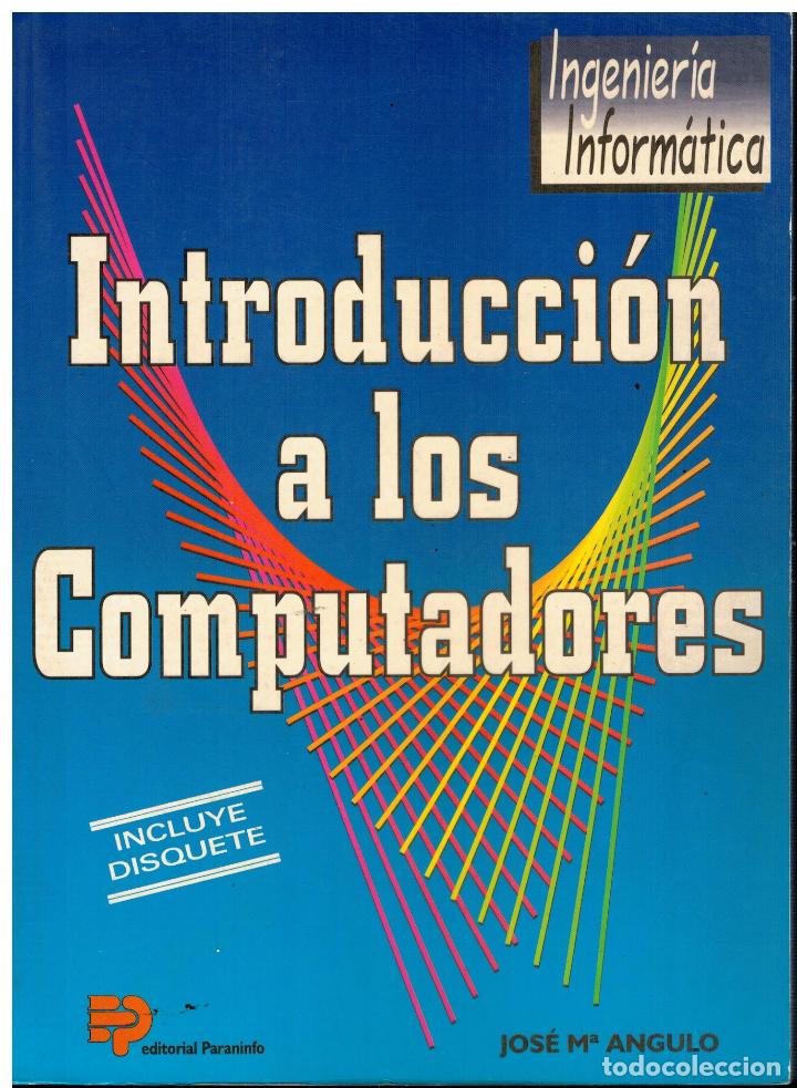 Libros: INTRODUCCI&Oacute;N A LOS COMPUTADORES. 1&ordf; edici&oacute;n. Incluye disquete. - Foto 1