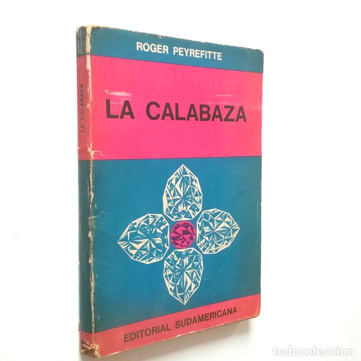 Libros: Roger Peyrefitte - La calabaza - Foto 1