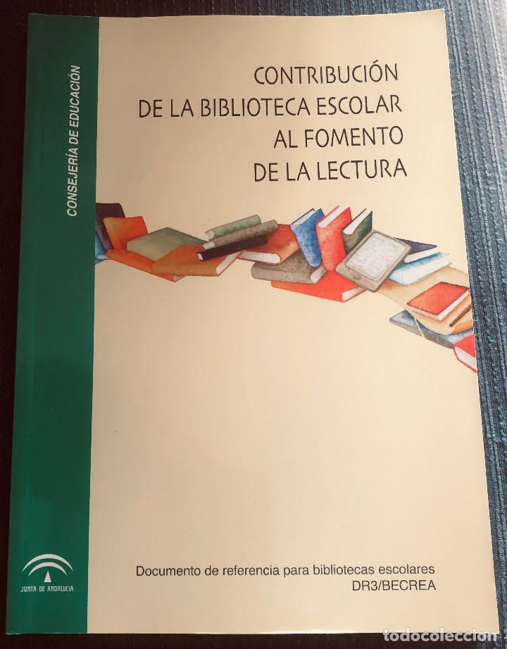 Libros: 'Contribuci&oacute;n de la biblioteca escolar al fomento de la lectura'. Documento de Referencia DR3. Nuevo