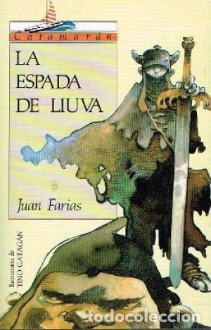 Libros: LA ESPADA DE LIUVA - JUAN FARIAS - Foto 1