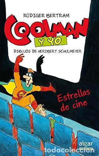 Libros: COOLMAN Y YO. ESTRELLAS DE CINE - BERTRAM, R&Uuml;DIGER - Foto 1