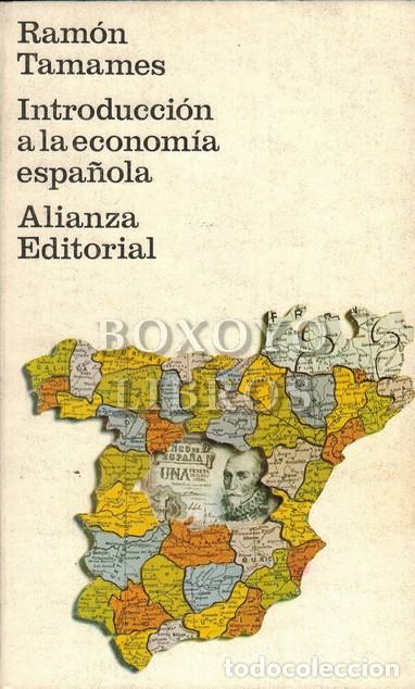 Libros: TAMAMES, Ram&oacute;n. Introducci&oacute;n a la econom&iacute;a espa&ntilde;ola - Foto 1