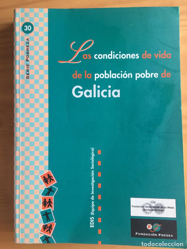 B&uuml;cher: LAS CONDICIONES DE VIDA DE LA POBLACION POBRE DE GALICIA - EDIS (EQUIPO DE INVESTIGACION SOCIOLOGICA