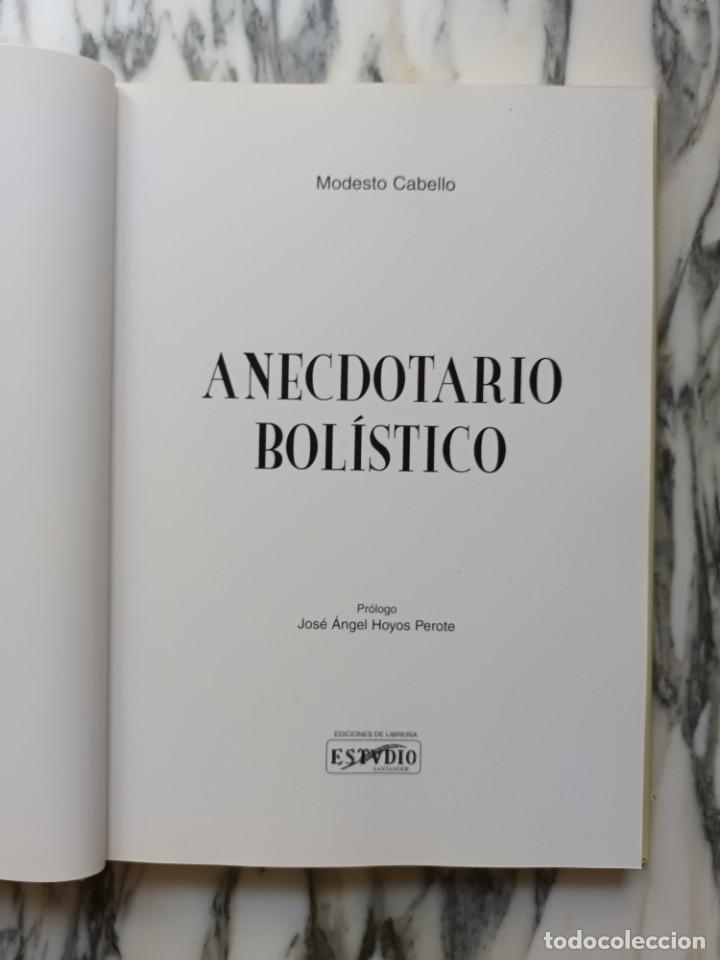Libros: ANECDOTARIO BOL&Iacute;STICO - MODESTO CABELLO - ESTUDIO - 2002 - Foto 3