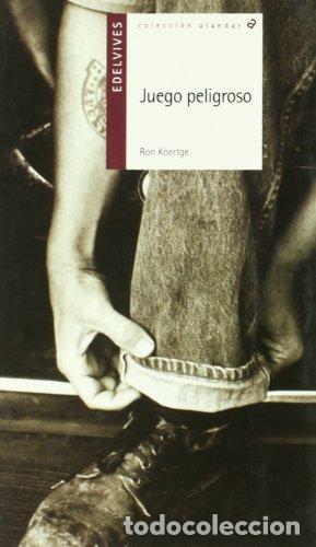 Libros: JUEGO PELIGROSO - KOERTGE, RON - Foto 1