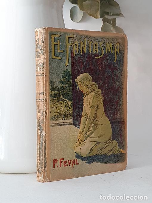 Libros: El fantasma. - FEVAL, Paul. - Foto 1