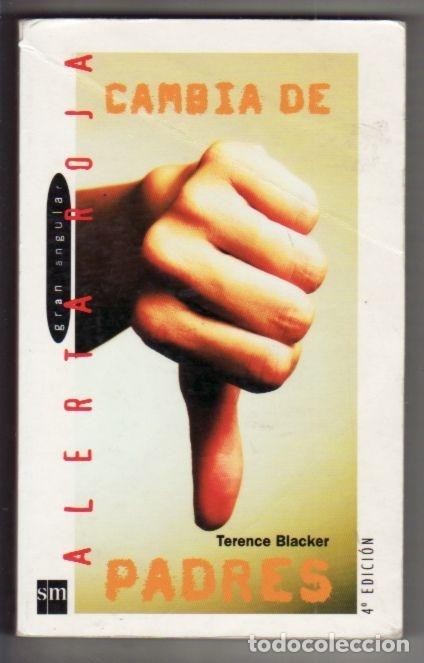 Libros: CAMBIA DE PADRES - BLACKER, TERENCE - Foto 3