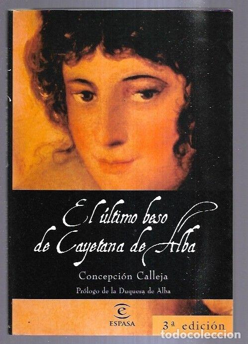 Libros: ULTIMO BESO DE CAYETANA DE ALBA - EL - CALLEJA, CONCEPCION - Foto 3