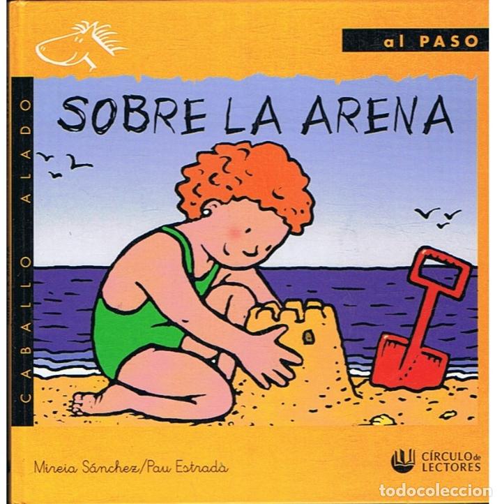 Libros: SOBRE LA ARENA. - S&aacute;nchez. Mireua, / Pau Estrada. - Foto 1