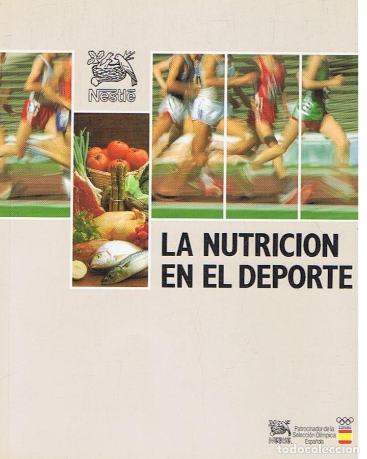 Libros: LA NUTRICI&Oacute;N EN EL DEPORTE. - Walter Thompson. J., - Foto 1