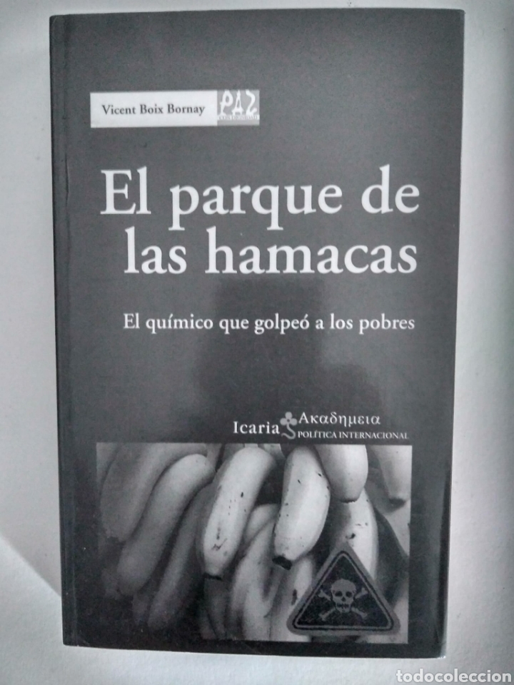 Libros: El parque de las hamacas. El qu&iacute;mico que golpe&oacute; a los pobres / Vicent Boix Bornay