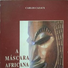 Libros: CAZAUX. (CARLOS) - A MÁSCARA AFRICANA.