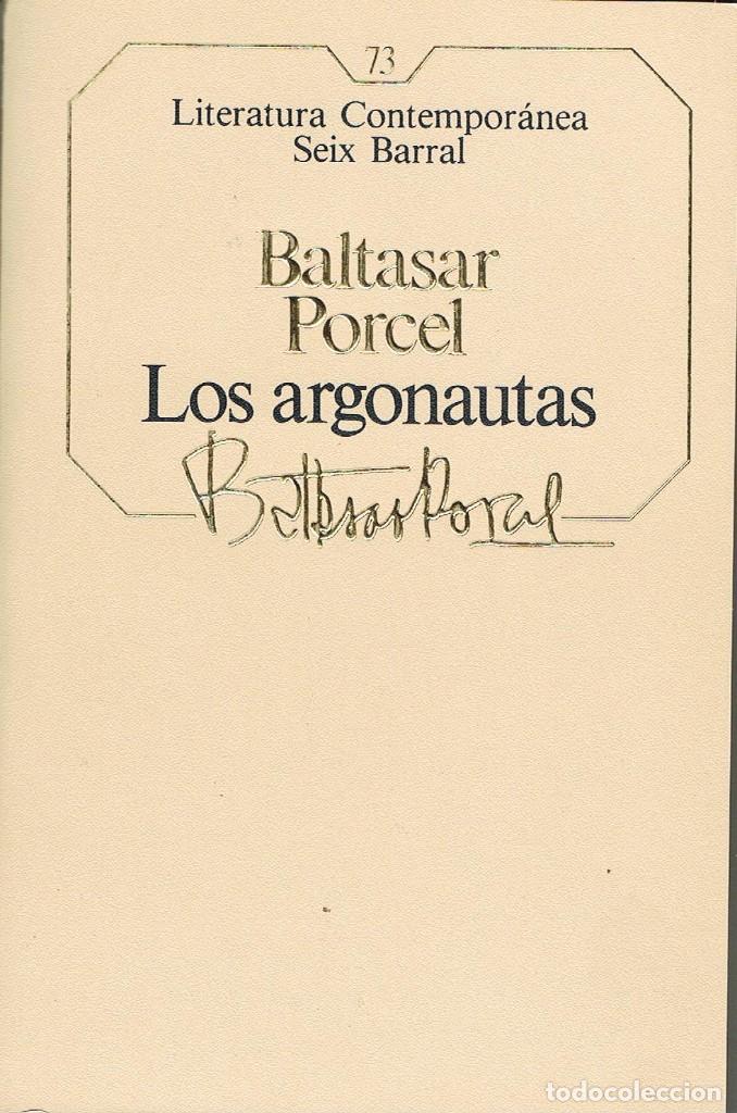 Libros: LOS ARGONAUTAS - BALTASAR PORCEL - Foto 1