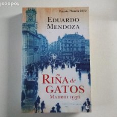 Libros: RIÑA DE GATOS MADRID 1936 EDUARDO MENDOZA PREMIO PLANETA 2010