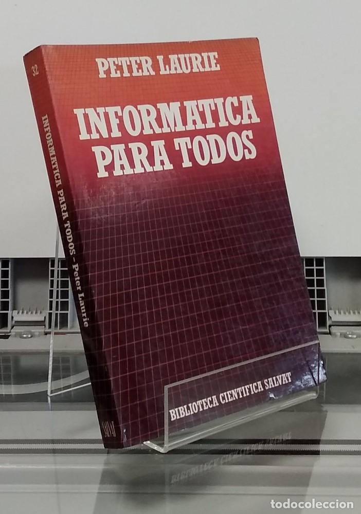 Libros: Inform&aacute;tica para todos - Peter Laurie - Foto 1