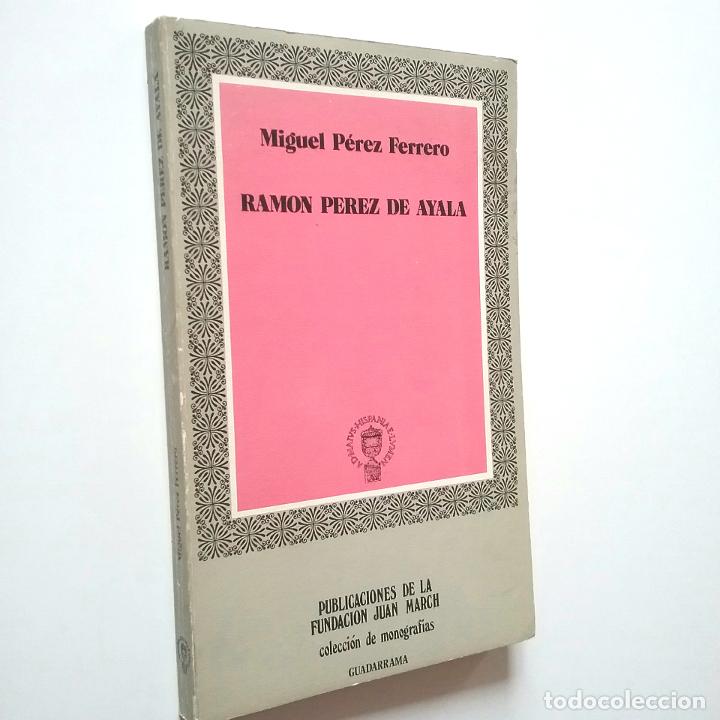 Libros: Miguel P&eacute;rez Ferrero - Ram&oacute;n P&eacute;rez de Ayala - Foto 1