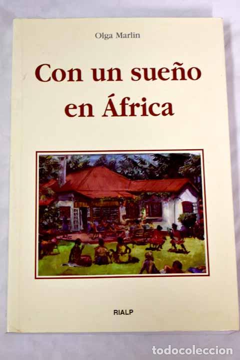 Libros: Con un sue&ntilde;o en &Aacute;frica.- Marlin, Olga - Foto 1