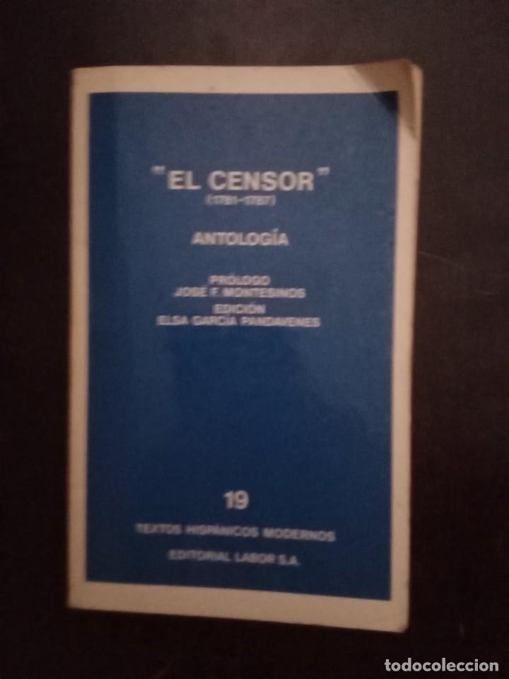 Libros: &rdquo;EL CENSOR&rdquo; (1781-1787). ANTOLOG&Iacute;A - TEXTOS HISP&Aacute;NICOS MODERNOS, LABOR - Foto 1