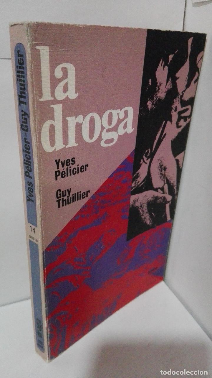 Libros: LA DROGA - Pelicier, Yves / Thuillier, Guy - Foto 1