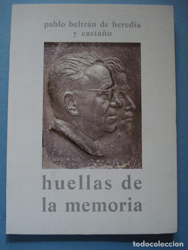 Libros: Huellas de la Memoria. - Beltr&aacute;n de Heredia, pablo. - Foto 1
