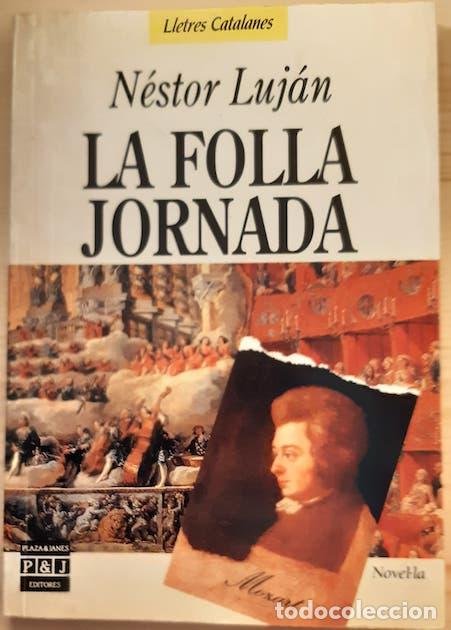 Libros: LA FOLLA JORNADA - N&eacute;stor Luj&aacute;n - Foto 1