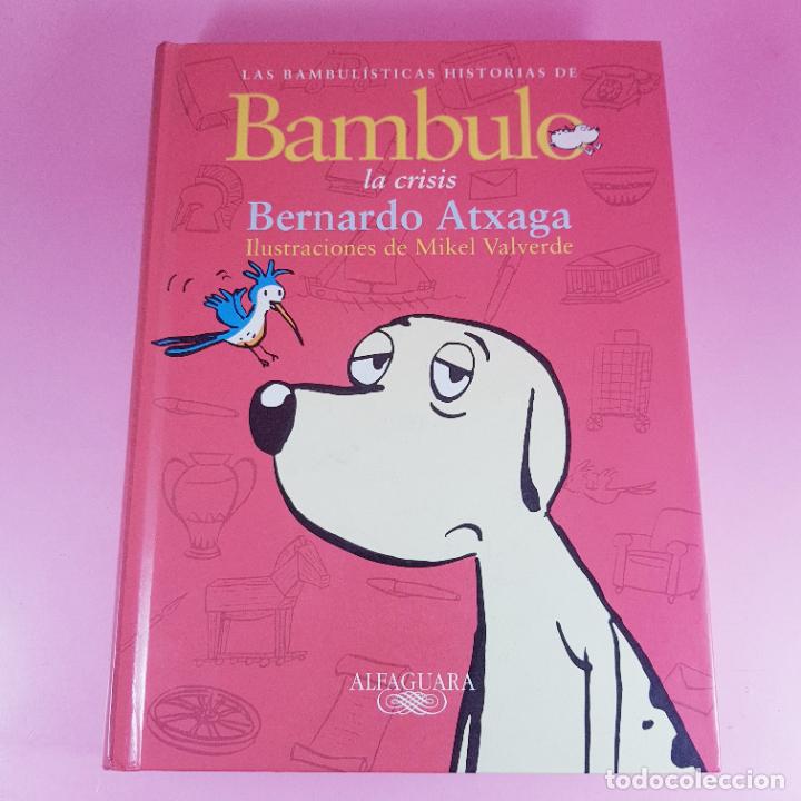Libri di seconda mano: LIBRO-BAMBULO-LA CRISIS-BERNARDO ATXAGA-ILUST.MIKEL VALVERDE-1998-ALFAGUARA-COLECCIONISTAS-EXCELENTE