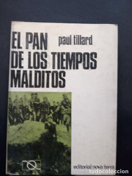 Libros: Paul Tillard - El pan de los tiempos malditos - Foto 1