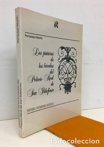 Libros: Las Pinturas en las b&oacute;vedas del palacio real de San Ildefonso - Mart&iacute;n P&eacute;rez, Pompeyo