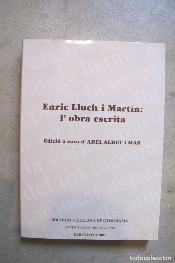 Livres: ENRIC LLUCH I MARTIN: L'OBRA ESCRITA. EDICIO A CURA D'ABEL ALBET I MAS