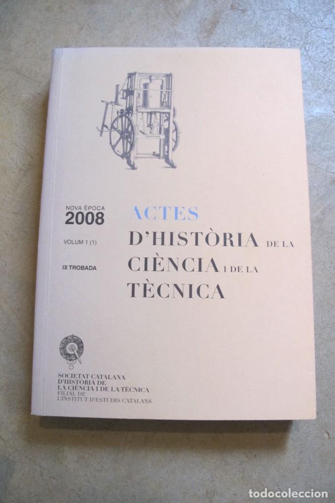 Livres: ACTES D'HISTORIA DE LA CIENCIA I DE LA TECNICA. NOVA EPOCA 2008