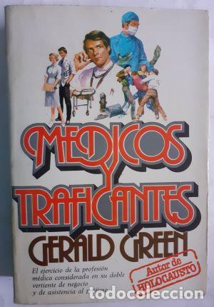 Libros: M&eacute;dicos y traficantes - Gerald Green - Foto 1
