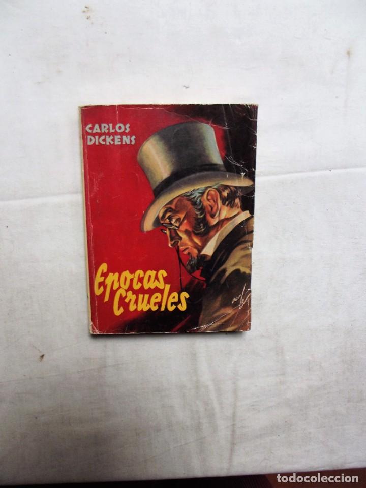Libros: EPOCAS CRUELES DE CARLOS DICKENS - Foto 1