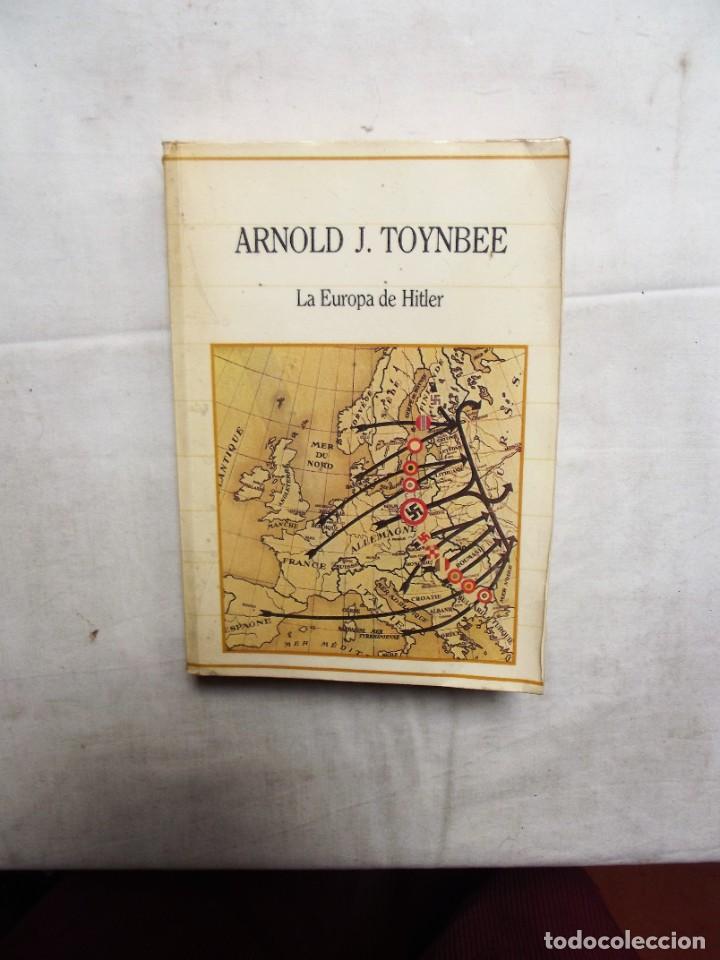 Libros: LA EUROPA DE HITLER ARNOLD J. TOYNBEE - Foto 1