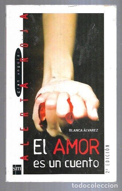 Libros: AMOR ES UN CUENTO - EL - ALVAREZ, BLANCA - Foto 3