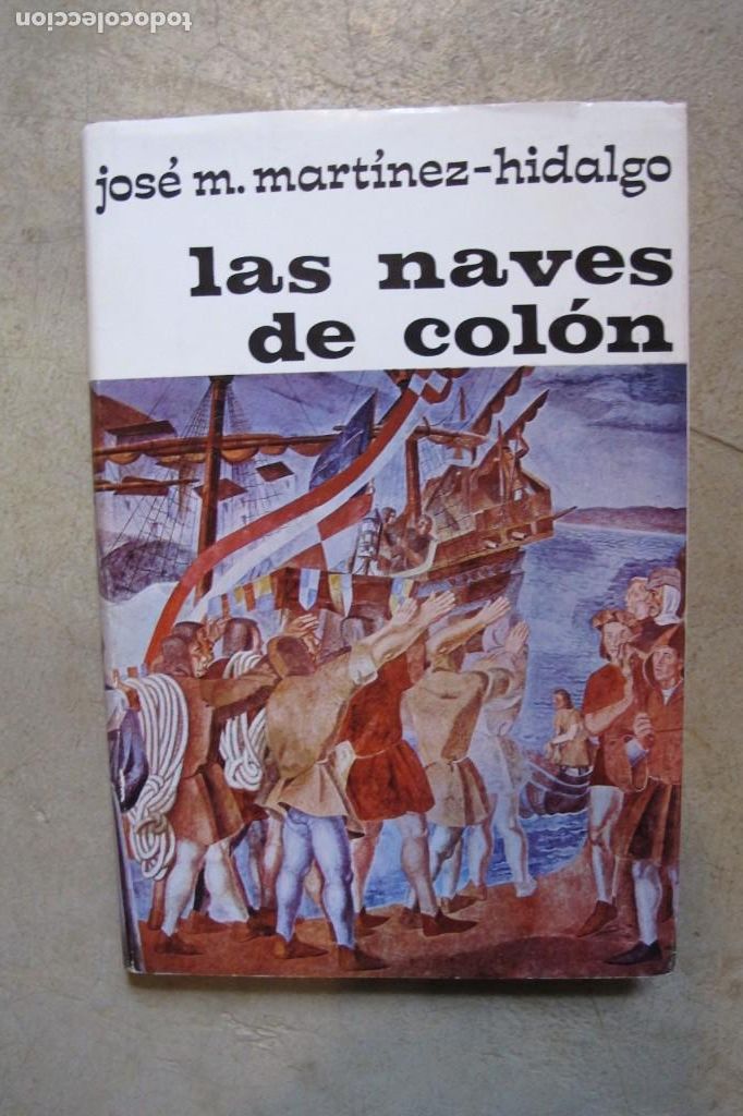 B&uuml;cher: LAS NAVES DE COLON. JOSE M. MARTINEZ- HIDALGO