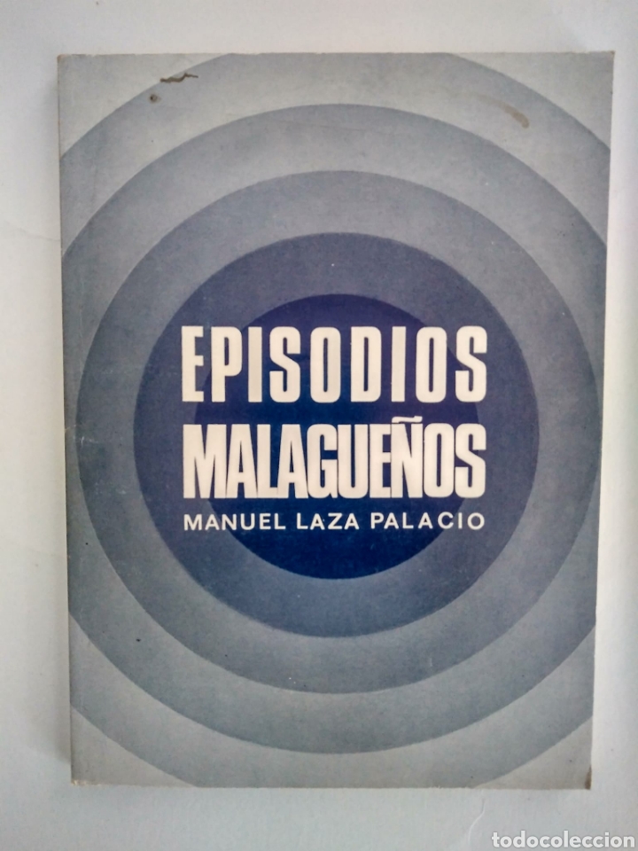 Libros: Episodios malague&ntilde;os / Manuel Laza Palacios - Foto 1