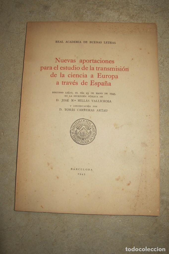 Libri di seconda mano: NUEVAS APORTACIONES PARA EL ESTUDIO DE LA TRANSMISION DE LA CIENCIA A EUROPA A TRAVES DE ESPA&Ntilde;A.